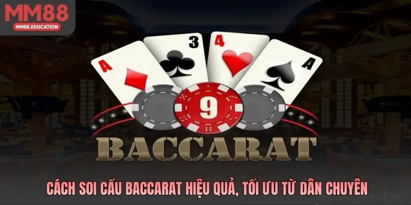 Cách Soi Cầu Baccarat