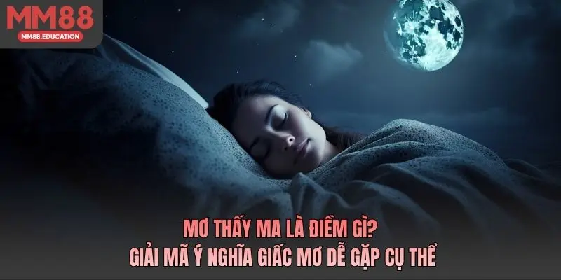 Mơ Thấy Ma