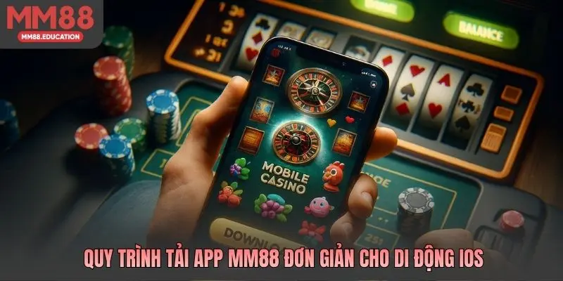 Quy trình tải app MM88 đơn giản cho di động iOS
