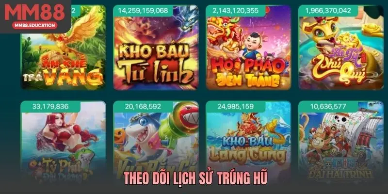 Theo dõi lịch sử trúng hũ